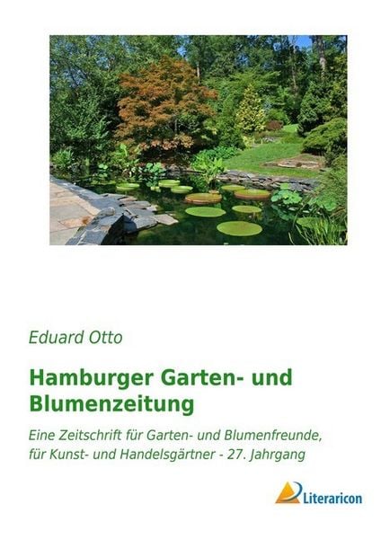 Produktbild: Otto, E: Hamburger Garten-/Blumenzeitung 27. Jg.