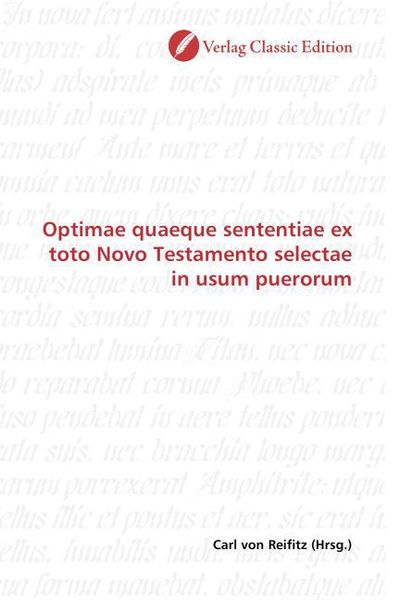 Produktbild: Optimae quaeque sententiae ex toto Novo Testamento selectae