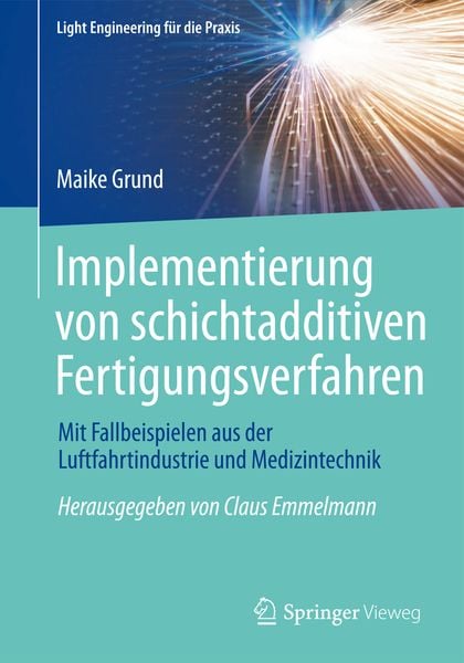 Produktbild: Implementierung von schichtadditiven Fertigungsverfahren