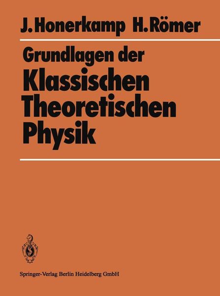 Produktbild: Grundlagen der Klassischen Theoretischen Physik
