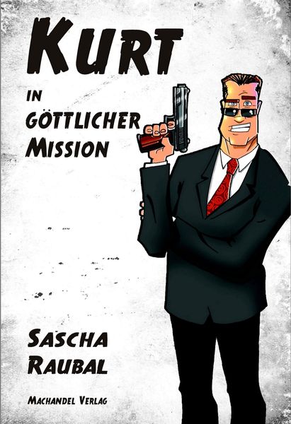 Produktbild: Kurt in g&ouml;ttlicher Mission