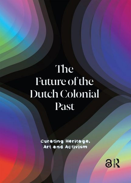 Produktbild: The Future of the Dutch Colonial Past