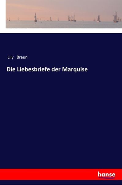 Produktbild: Die Liebesbriefe der Marquise