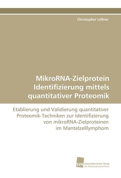 Produktbild: MikroRNA-Zielprotein Identifizierung mittels quantitativer Proteomik