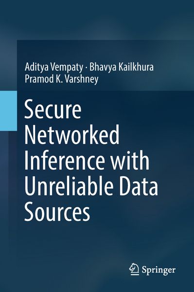 Produktbild: Secure Networked Inference with Unreliable Data Sources