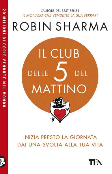Produktbild: Il club delle 5 del mattino. Inizia presto la giornata, dai una svolta alla tua vita