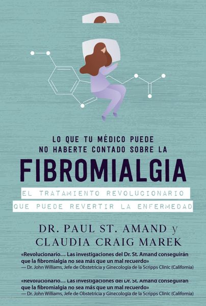 Produktbild: Lo que tu m&eacute;dico puede no haberte contado sobre la fibromialgia