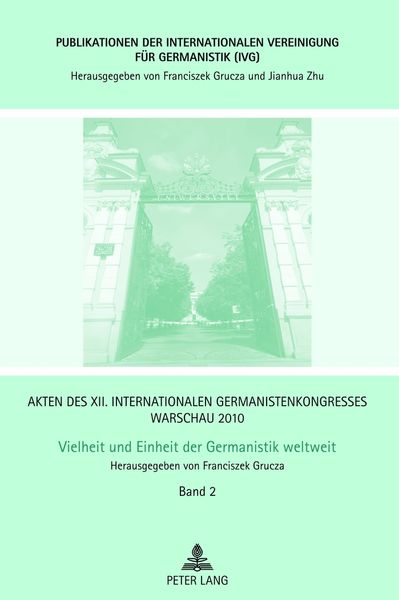 Produktbild: Akten des XII. Internationalen Germanistenkongresses Warschau 2010- Vielheit und Einheit der Germanistik weltweit