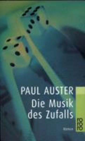 Die Musik des Zufalls, Taschenbuch von Paul Auster, Rowohlt Taschenbuch