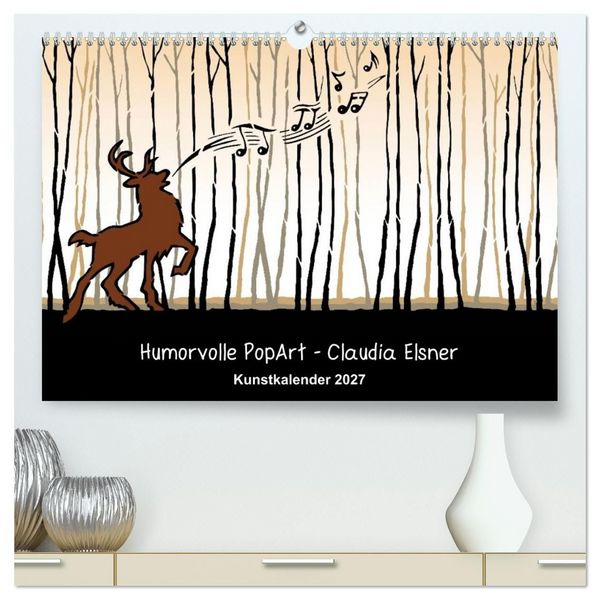 Produktbild: Humorvolle PopArt - Kunstkalender von Claudia Elsner (hochwertiger Premium Wandkalender 2027 DIN A2 quer), Kunstdruck in Hochglanz