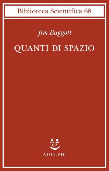 Produktbild: Quanti di spazio. La gravit&agrave; quantistica a loop e la ricerca della struttura dello spazio, del tempo e dell'universo