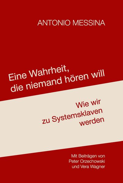 Produktbild: Eine Wahrheit, die niemand h&ouml;ren will