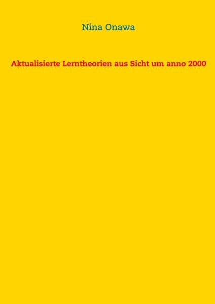 Produktbild: Aktualisierte Lerntheorien aus Sicht um anno 2000
