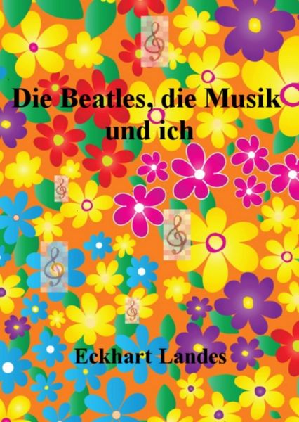 Produktbild: Die Beatles, die Musik und ich