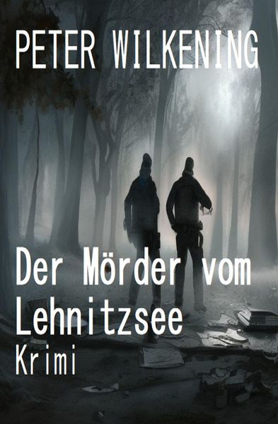 Produktbild: Der M&ouml;rder vom Lehnitzsee: Krimi