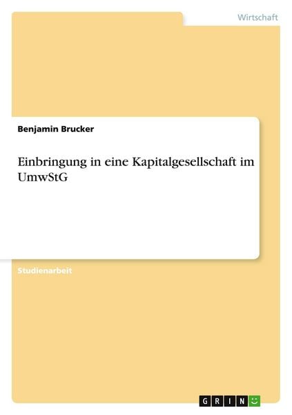 Produktbild: Einbringung in eine Kapitalgesellschaft im UmwStG