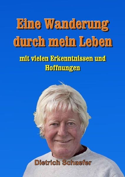 Produktbild: Schaefer, D: Wanderung durch mein Leben