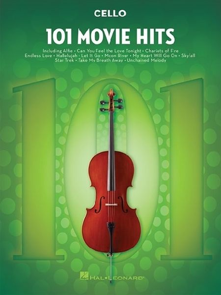 Produktbild: 101 Movie Hits for Cello Sheet Music Songbook Instrumental Folio for All Levels Includes My Heart Will Go On, Mission Impossible, Eye of the Tiger, and More