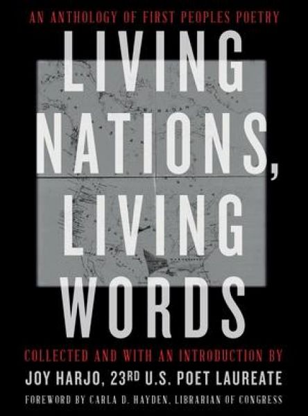Produktbild: Living Nations, Living Words - An Anthology of First Peoples Poetry