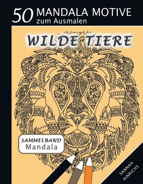 Produktbild: Mandala Sammelband 50 Mandala Motive zum Ausmalen - Wilde Tiere