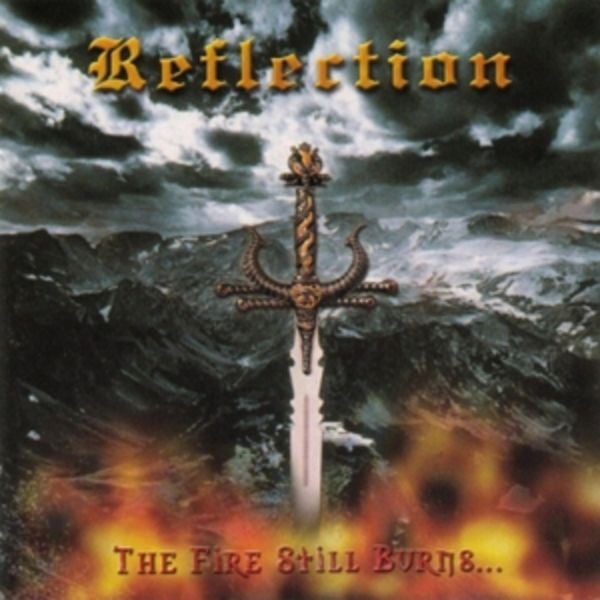 The Fire Still Burns - Reflection, CD