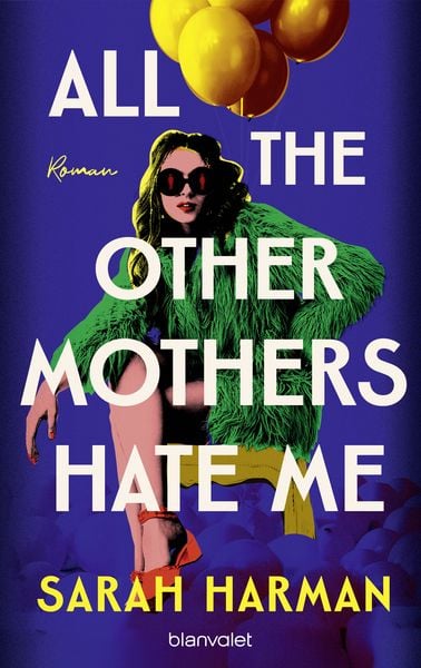 Produktbild: All the Other Mothers Hate Me