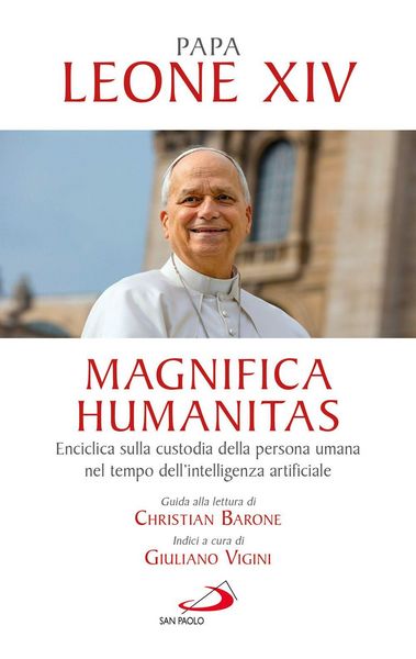 Produktbild: Magnifica humanitas. Lettera Enciclica sulla custodia della persona umana nel tempo dell'intelligenza artificiale
