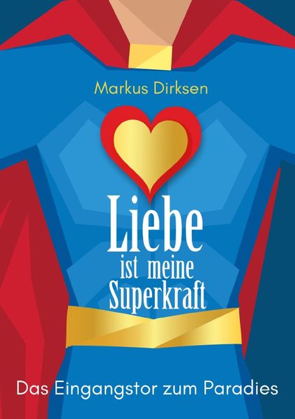 Produktbild: Liebe ist meine Superkraft