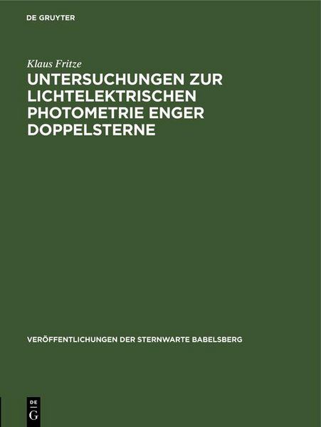 Produktbild: Untersuchungen zur lichtelektrischen Photometrie enger Doppelsterne