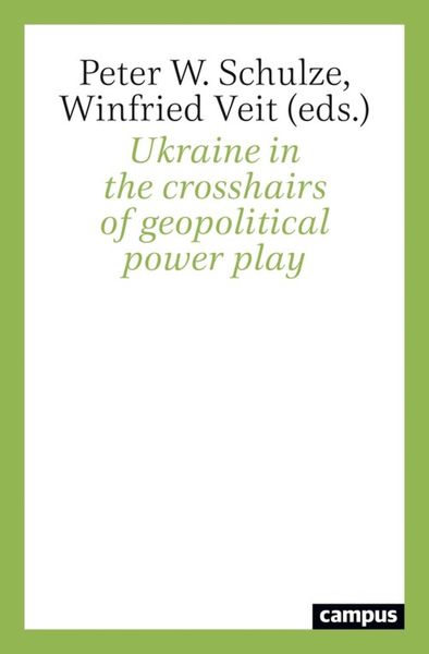 Produktbild: Ukraine in the crosshairs of geopolitical power play