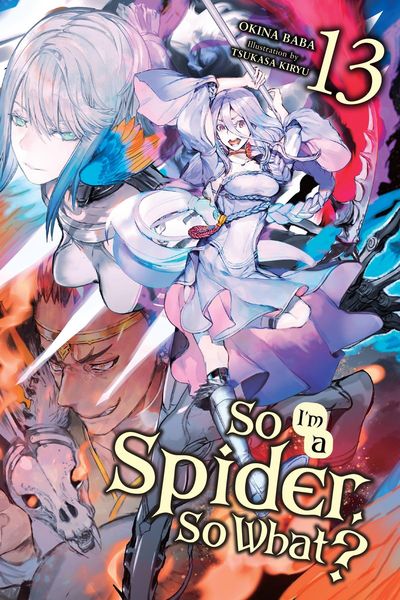 Produktbild: So I'm a Spider, So What?, Vol. 13 (Light Novel)