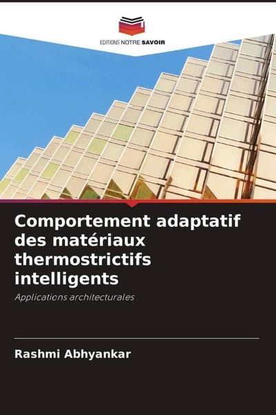 Produktbild: Comportement adaptatif des mat&eacute;riaux thermostrictifs intelligents
