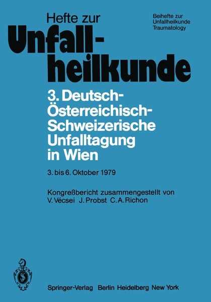 3. Deutsch-Österreichisch-Schweizerische Unfalltagung in Wien 3. bis 6. Oktober 1979, Taschenbuch von , Springer Berlin, 9783540101567