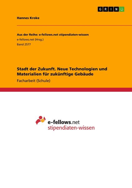 Produktbild: Stadt der Zukunft. Neue Technologien und Materialien f&uuml;r zuk&uuml;nftige Geb&auml;ude
