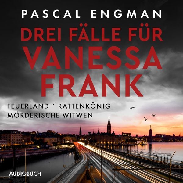 Produktbild: Drei F&auml;lle f&uuml;r Vanessa Frank: Feuerland - Rattenk&ouml;nig - M&ouml;rderische Witwen