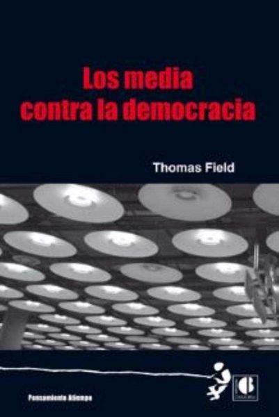 Produktbild: Los media contra la democracia