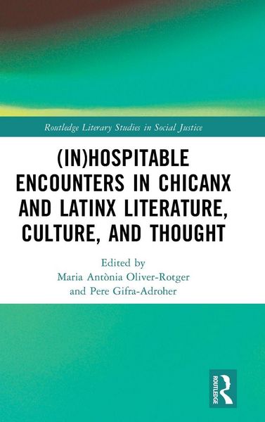 Produktbild: (In)Hospitable Encounters in Chicanx and Latinx Literature, Culture, and Thought