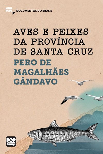 Produktbild: Aves e peixes da Prov&iacute;ncia de Santa Cruz: Trechos selecionados de "Hist&oacute;ria da prov&iacute;ncia de Santa Cruz"