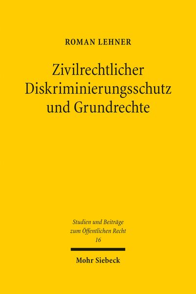 Produktbild: Zivilrechtlicher Diskriminierungsschutz und Grundrechte
