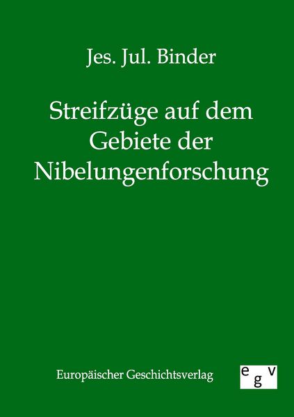 Produktbild: Streifz&uuml;ge auf dem Gebiete der Nibelungenforschung