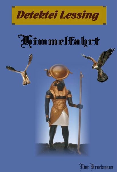 Produktbild: Himmelfahrt. Detektei Lessing Kriminalserie, Band 9. Spannender Detektiv und Kriminalroman &uuml;ber Verbrechen, Mord, Intrigen und Verrat.