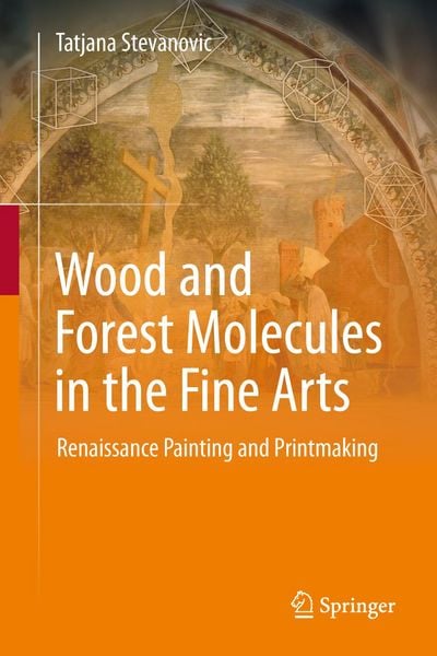Produktbild: Wood and Forest Molecules in the Fine Arts