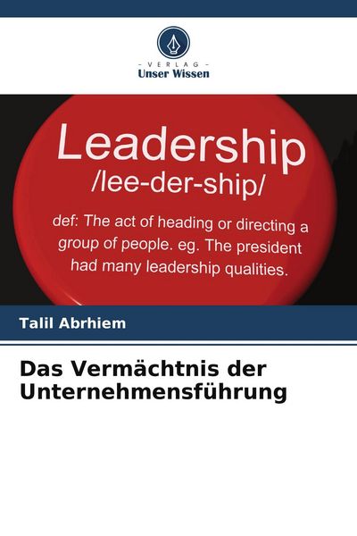 Produktbild: Das Verm&auml;chtnis der Unternehmensf&uuml;hrung