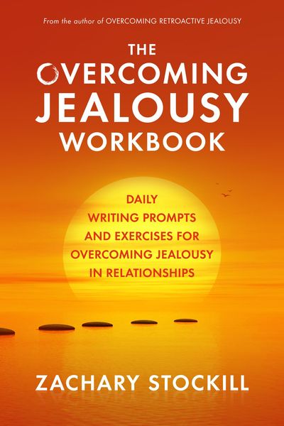 Produktbild: The Overcoming Jealousy Workbook: Daily Writing Prompts and Exercises for Overcoming Jealousy in Relationships
