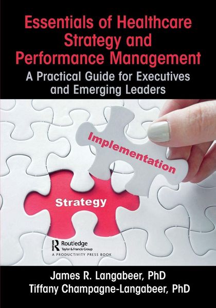 Produktbild: Essentials of Healthcare Strategy and Performance Management