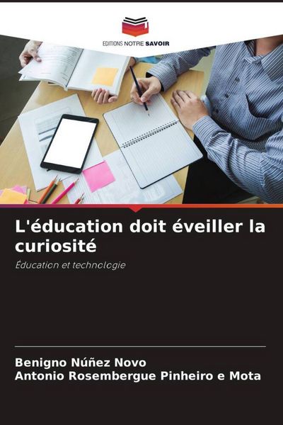 Produktbild: L'&eacute;ducation doit &eacute;veiller la curiosit&eacute;