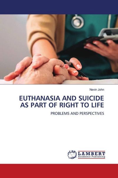 Produktbild: Euthanasia and Suicide As Part Of Right To Life