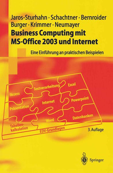 Business Computing mit MS-Office 2003 und Internet, Taschenbuch von Anke Jaros-Sturhahn , Konrad Schachtner , Edward Bernroider , Michael Burger ,