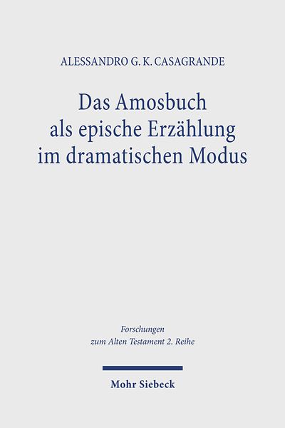 Produktbild: Casagrande, A: Amosbuch als epische Erz&auml;hlung im dramatische