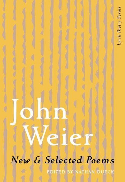 Produktbild: New & Selected Poems of John Weier